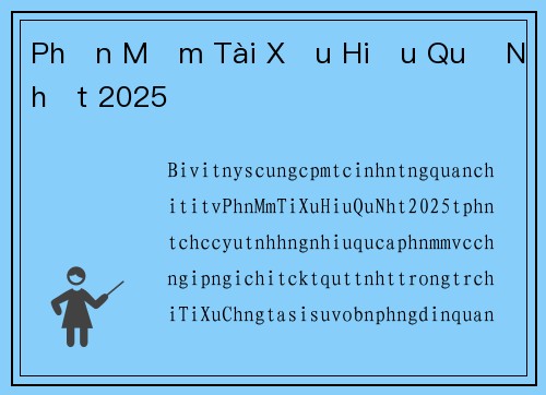Phần Mềm Tài Xỉu Hiệu Quả Nhất 2025