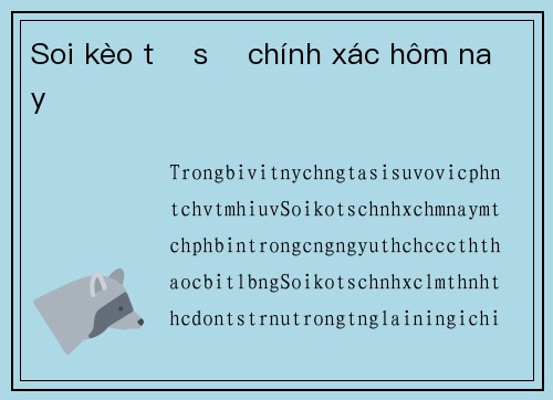 Soi kèo tỷ số chính xác hôm nay