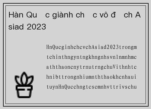 Hàn Quốc giành chức vô địch Asiad 2023